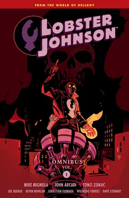 Lobster Johnson Omnibus Volumul 1 - Lobster Johnson Omnibus Volume 1
