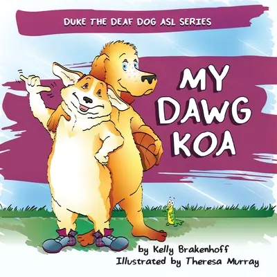 Câinele meu Koa - My Dawg Koa