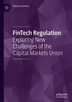 Reglementarea Fintech: Explorarea noilor provocări ale Uniunii piețelor de capital - Fintech Regulation: Exploring New Challenges of the Capital Markets Union