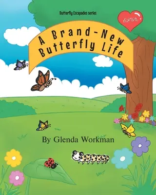 O viață de fluture nou-nouță - A Brand-New Butterfly Life