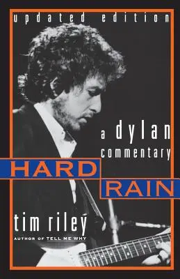 Ploaie tare: Un comentariu despre Dylan - Hard Rain: A Dylan Commentary