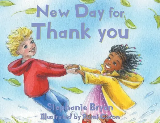 O nouă zi pentru a vă mulțumi - New Day for Thank you