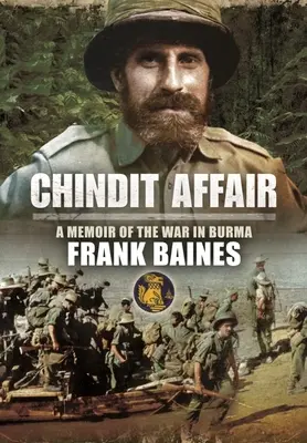 Afacerea Chindit: A Memoir of the War in Burma (Memorii despre războiul din Birmania) - Chindit Affair: A Memoir of the War in Burma