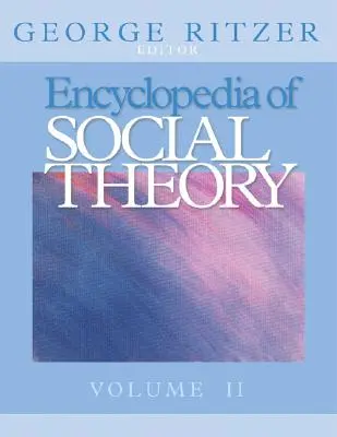 Enciclopedia teoriei sociale - Encyclopedia of Social Theory