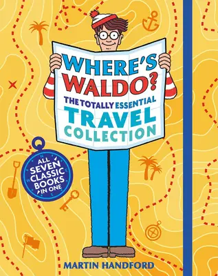 Unde-i Waldo? - Colecția de călătorie absolut esențială - Where's Waldo? the Totally Essential Travel Collection