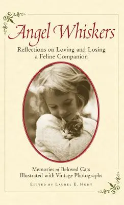 Angel Whiskers: Reflecții asupra iubirii și pierderii unui companion felin - Angel Whiskers: Reflections on Loving and Losing a Feline Companion