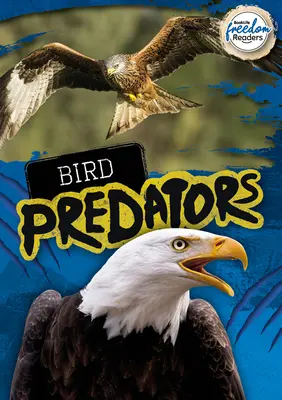 Predatori de păsări - Bird Predators