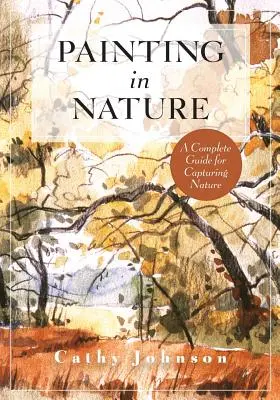 Ghidul Sierra Club pentru pictura în natură (Publicație Sierra Club Books) - The Sierra Club Guide to Painting in Nature (Sierra Club Books Publication)