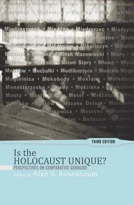 Este Holocaustul unic?: Perspective asupra genocidului comparat - Is the Holocaust Unique?: Perspectives on Comparative Genocide