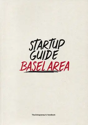 Ghidul Startup Basel Area - Startup Guide Basel Area