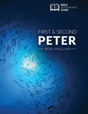 1 și 2 Petru: Ghid de cuvinte cheie biblice - 1 & 2 Peter: Bible Keywording Guide