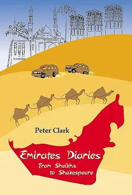 Emirates Diaries - De la șeici la Shakespeare - Emirates Diaries - From Sheikhs to Shakespeare
