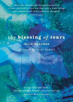 Binecuvântarea lacrimilor - The Blessing of Tears