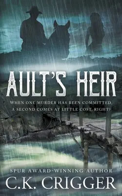 Moștenitorul lui Ault: Un roman western tradițional - Ault's Heir: A Traditional Western Novel