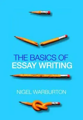 Bazele scrierii de eseuri - The Basics of Essay Writing