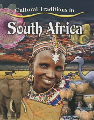 Tradiții culturale în Africa de Sud - Cultural Traditions in South Africa