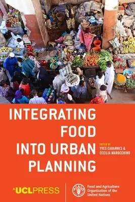 Integrarea alimentelor în planificarea urbană - Integrating Food Into Urban Planning