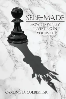 Self-Made: Cum să câștigi investind în tine însuți - Self-Made: How to Win by Investing in Yourself