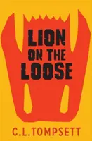 Leu în libertate - Lion on the Loose