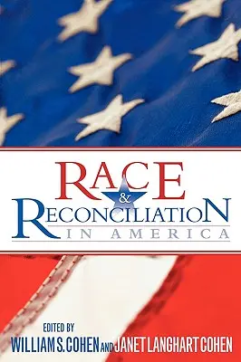 Rasă și reconciliere în America - Race & Reconciliation in America