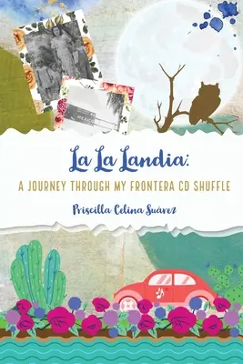 La La Landia: O călătorie prin Frontera mea CD Shuffle - La La Landia: A Journey Through my Frontera CD Shuffle