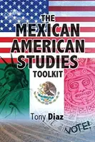 Setul de instrumente pentru studii mexicano-americane - The Mexican American Studies Toolkit