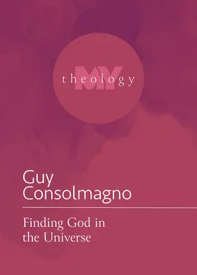Găsirea lui Dumnezeu în Univers - Finding God in the Universe
