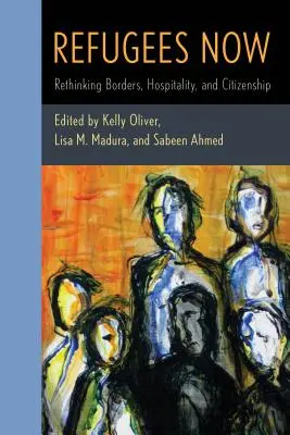 Refugiați acum: Regândirea frontierelor, a ospitalității și a cetățeniei - Refugees Now: Rethinking Borders, Hospitality, and Citizenship