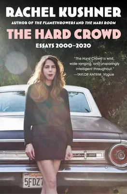 The Hard Crowd: Eseuri 2000-2020 - The Hard Crowd: Essays 2000-2020