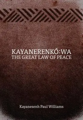 Kayanerenk Wa: Marea lege a păcii - Kayanerenk Wa: The Great Law of Peace