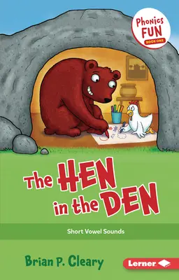 The Hen in the Den: Sunetele vocale scurte - The Hen in the Den: Short Vowel Sounds