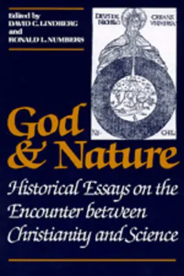 Dumnezeu și natura: Eseuri istorice privind întâlnirea dintre creștinism și știință - God and Nature: Historical Essays on the Encounter Between Christianity and Science