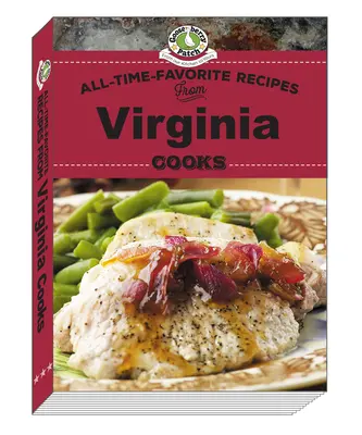 Rețetele preferate din toate timpurile de la Virginia Cooks - All Time Favorite Recipes from Virginia Cooks