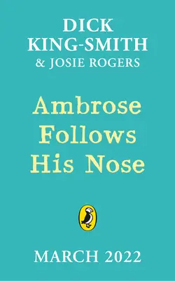 Ambrose își urmărește nasul - Ambrose Follows His Nose