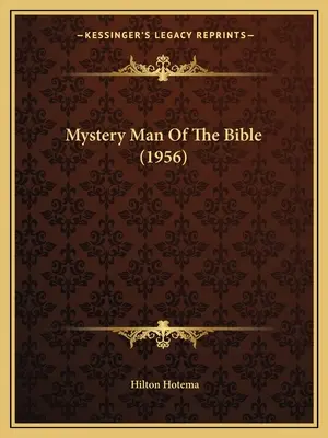 Omul misterios al Bibliei (1956) - Mystery Man Of The Bible (1956)