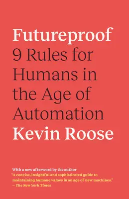 Futureproof: 9 reguli pentru oameni în era automatizării - Futureproof: 9 Rules for Humans in the Age of Automation