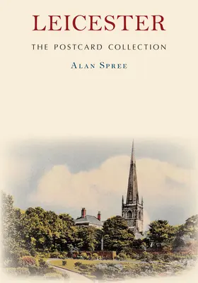 Colecția de cărți poștale Leicester - Leicester the Postcard Collection