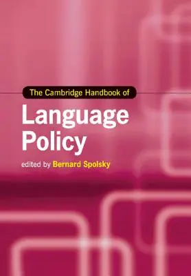 Manualul Cambridge de politică lingvistică - The Cambridge Handbook of Language Policy