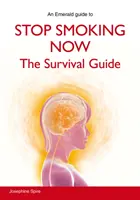 Nu mai fumați acum - Ghidul de supraviețuire - Stop Smoking Now - The Survival Guide
