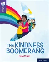 Oxford Reading TreeTops TreeTops Reflect: Oxford Reading Level 11: Bumerangul bunătății - Oxford Reading Tree TreeTops Reflect: Oxford Reading Level 11: The Kindness Boomerang