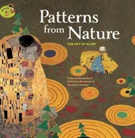 Modele în fața naturii: Arta lui Klimt - The Art of Klimt - Patterns fron Nature: The Art of Klimt - The Art of Klimt