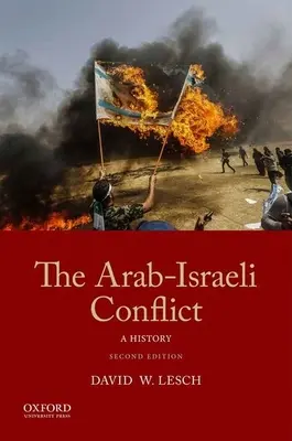 The Arab-Israeli Conflict: O istorie - The Arab-Israeli Conflict: A History