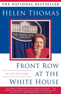 Front Row at the White House: Viața și vremurile mele - Front Row at the White House: My Life and Times