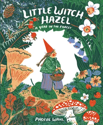 Micuța vrăjitoare Hazel: Un an în pădure - Little Witch Hazel: A Year in the Forest