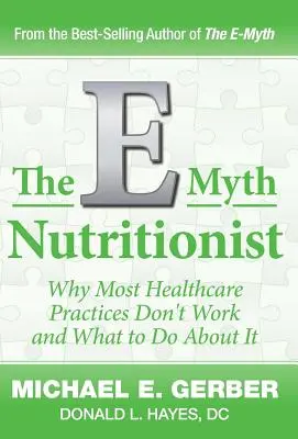 Nutriționistul E-Myth - The E-Myth Nutritionist