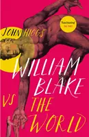 William Blake vs. lumea - William Blake vs the World