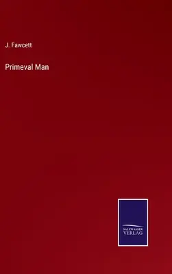 Omul primitiv - Primeval Man