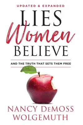 Minciunile pe care le cred femeile: Și adevărul care le eliberează - Lies Women Believe: And the Truth That Sets Them Free
