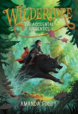 Ucenicul accidental: Volumul 1 - The Accidental Apprentice: Volume 1
