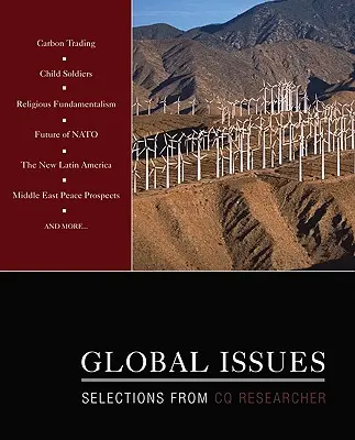 Probleme globale: Selecții din CQ Researcher - Global Issues: Selections from CQ Researcher